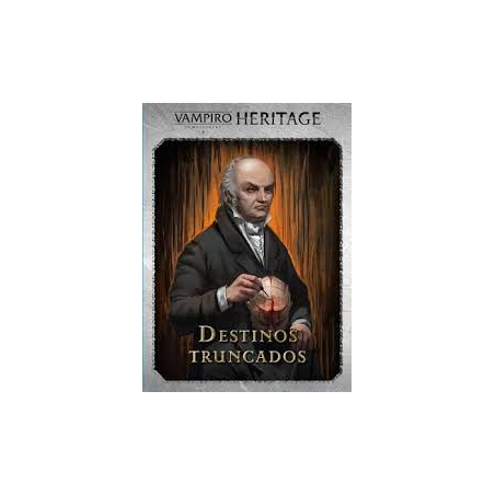 Vampiro La Mascarada Heritage Destinos Truncados
