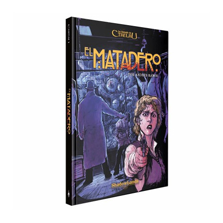 La llamada de Cthulhu 7ª Edición El Matadero