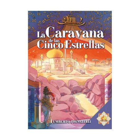 Scheherezade La Caravana de las Cinco Estrellas