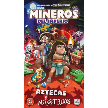 Mineros del Imperio Aztecas y Monstruos